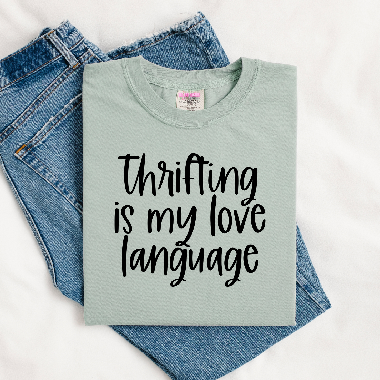 Thrifting Is My Love Language Graphic Tee or Crewneck Sweatshirt
