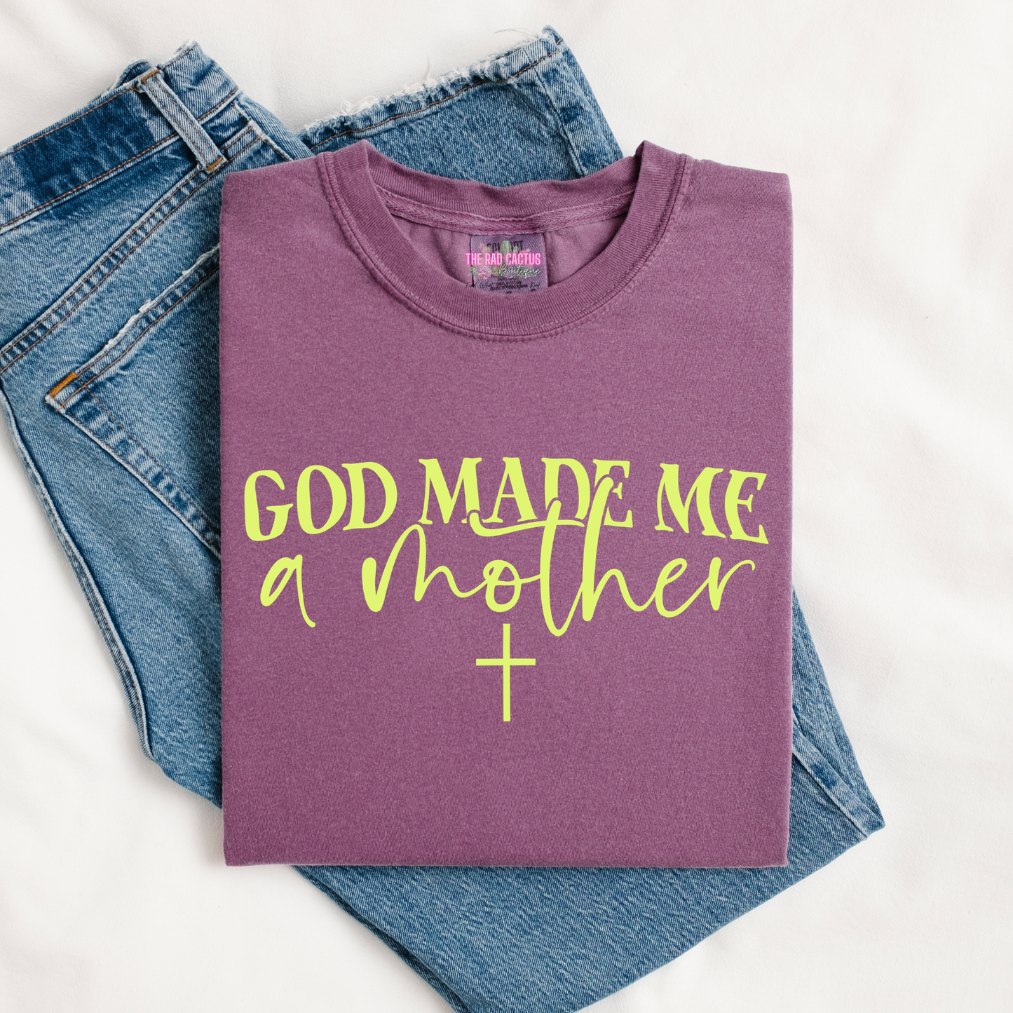 God Made Me a Mother Graphic Tee or Crewneck Sweatshirt
