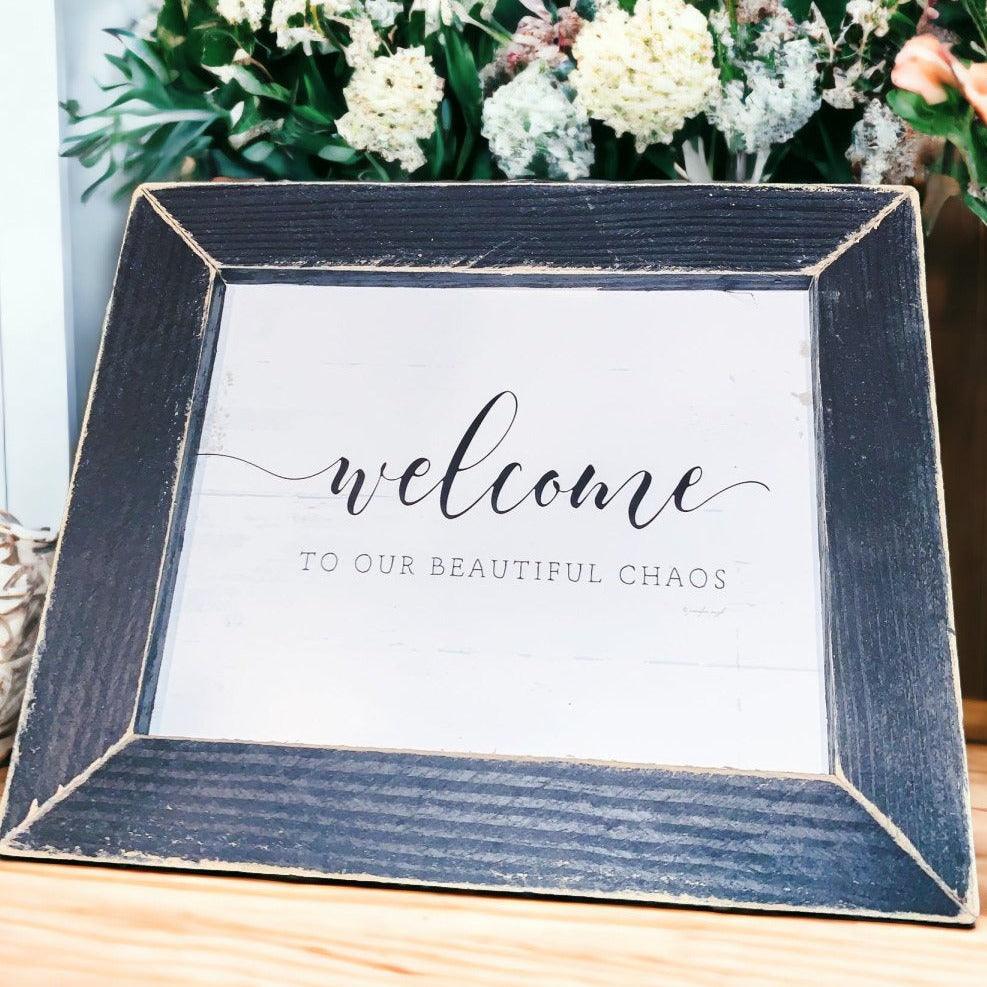 Welcome Chaos Sign