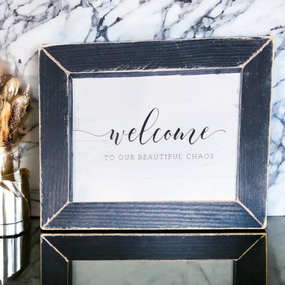 Welcome Chaos Sign