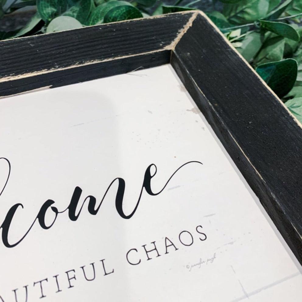 Welcome Chaos Sign