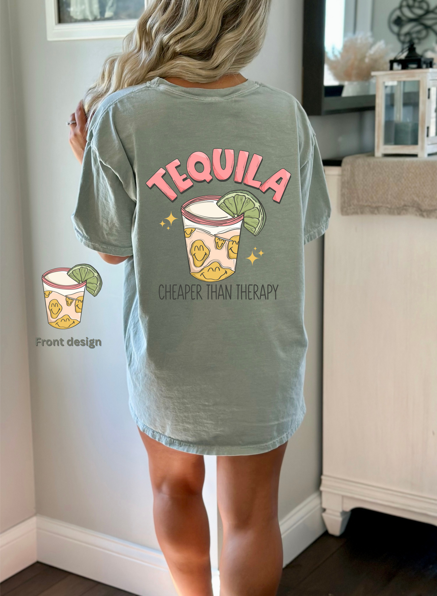 Tequila Cheaper Than Therapy Tee