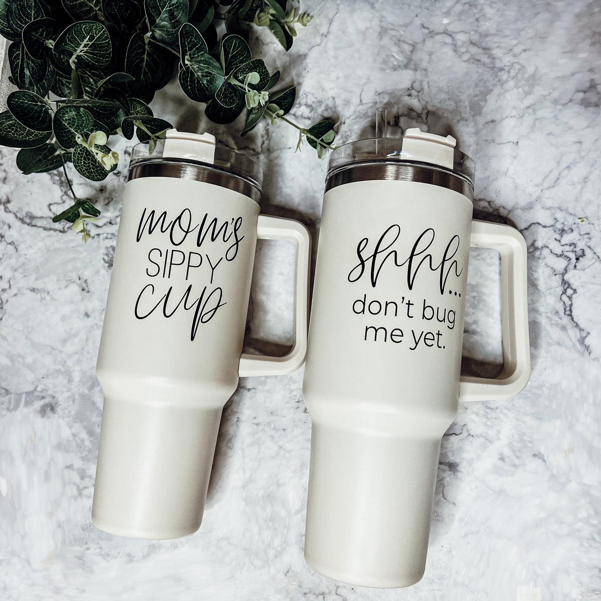 Mom's Sippy Cup Tumbler