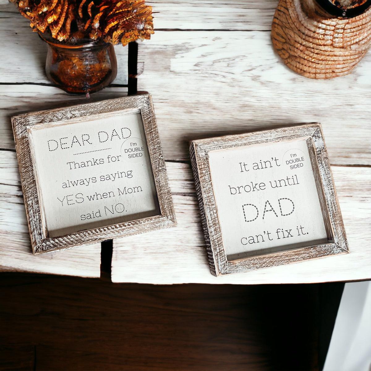 Dad Said Yes - Double Sided Sign
