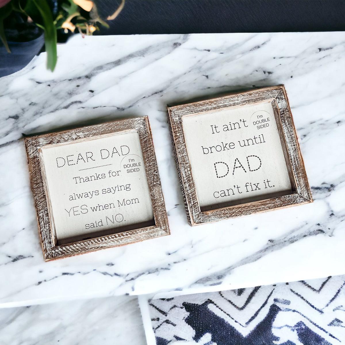 Dad Said Yes - Double Sided Sign