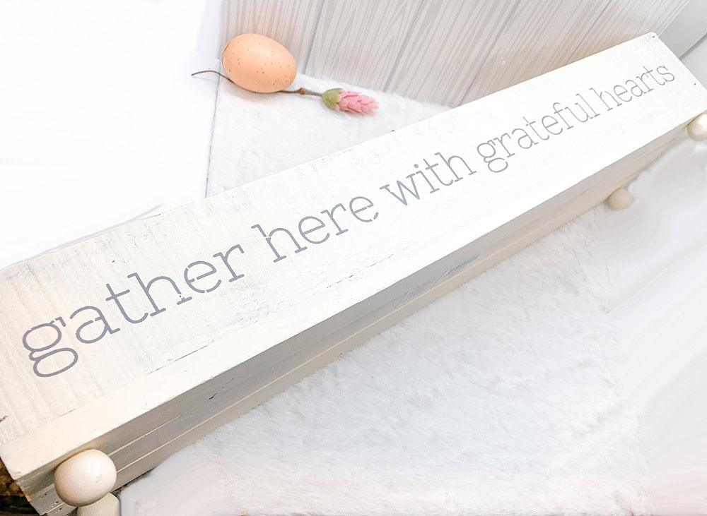 Gather Here Grateful Hearts Wooden Box Tray