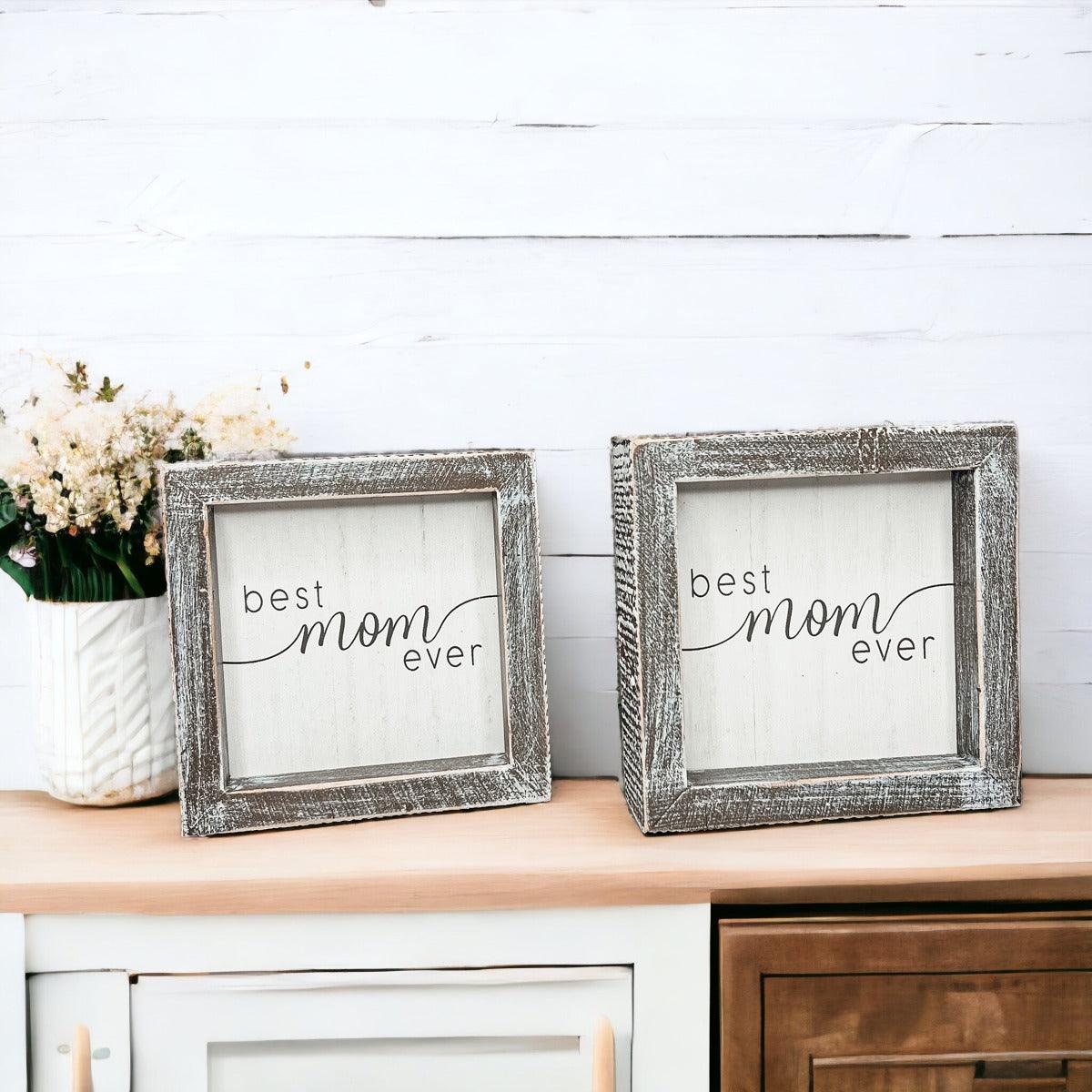 Best Mom Ever Sign