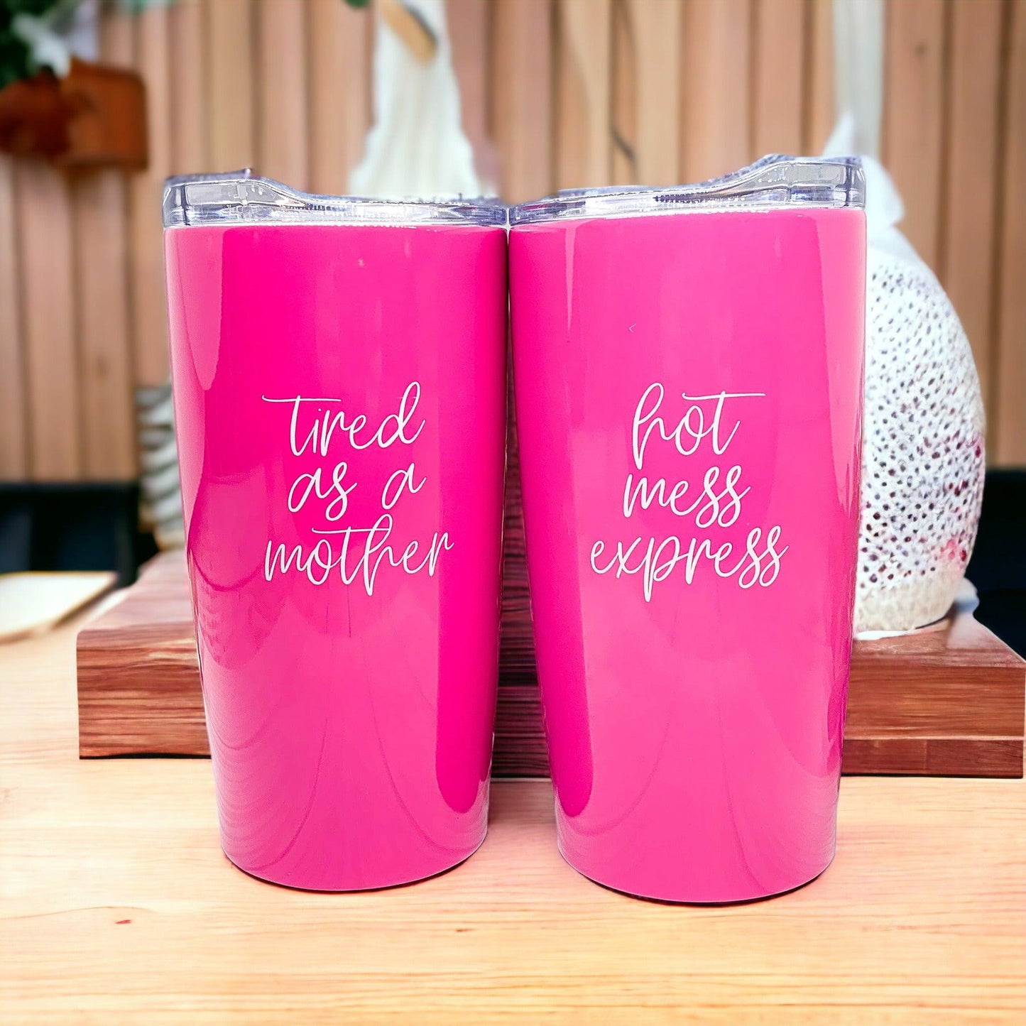 Tired as a Mother Pink Tumbler