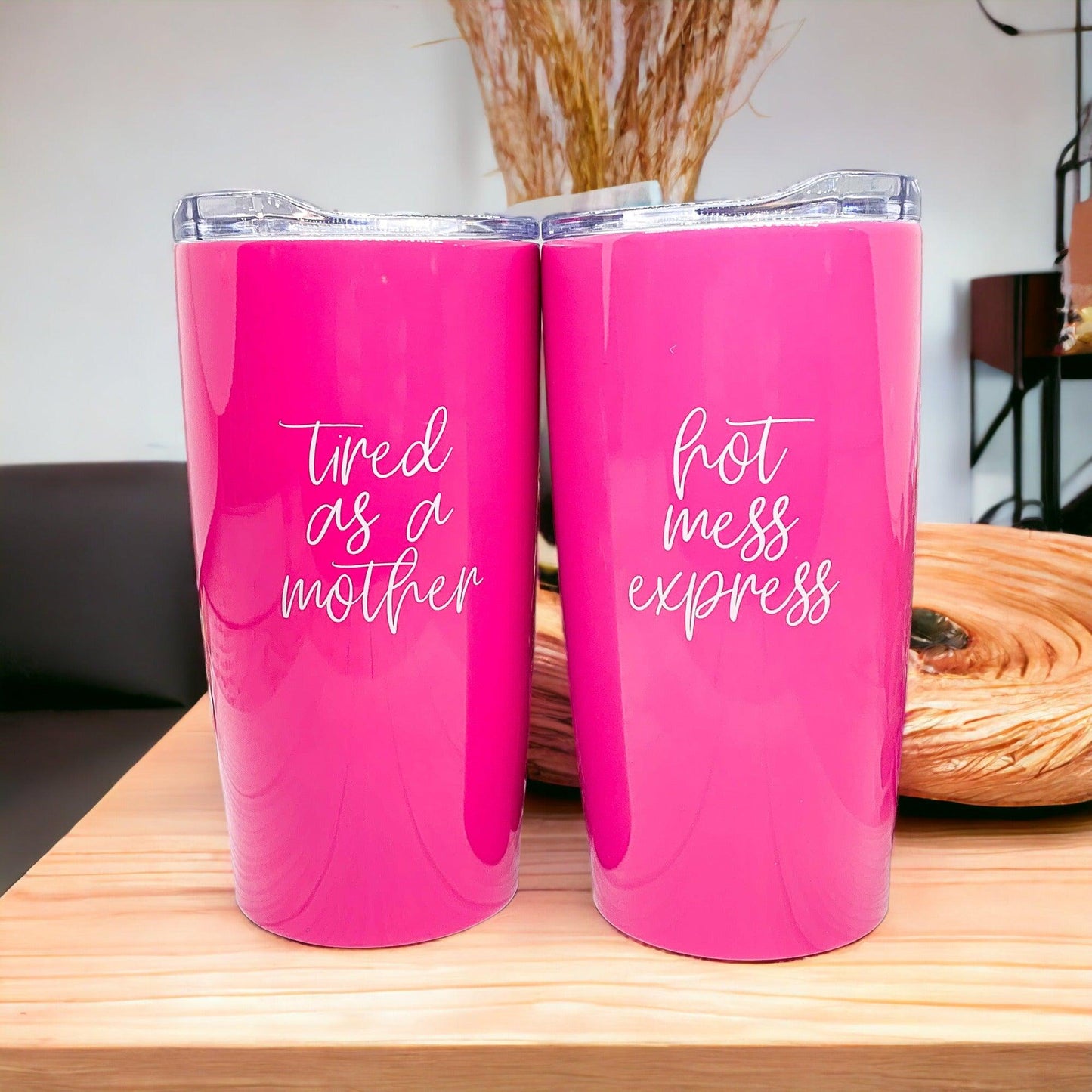 Tired as a Mother Pink Tumbler