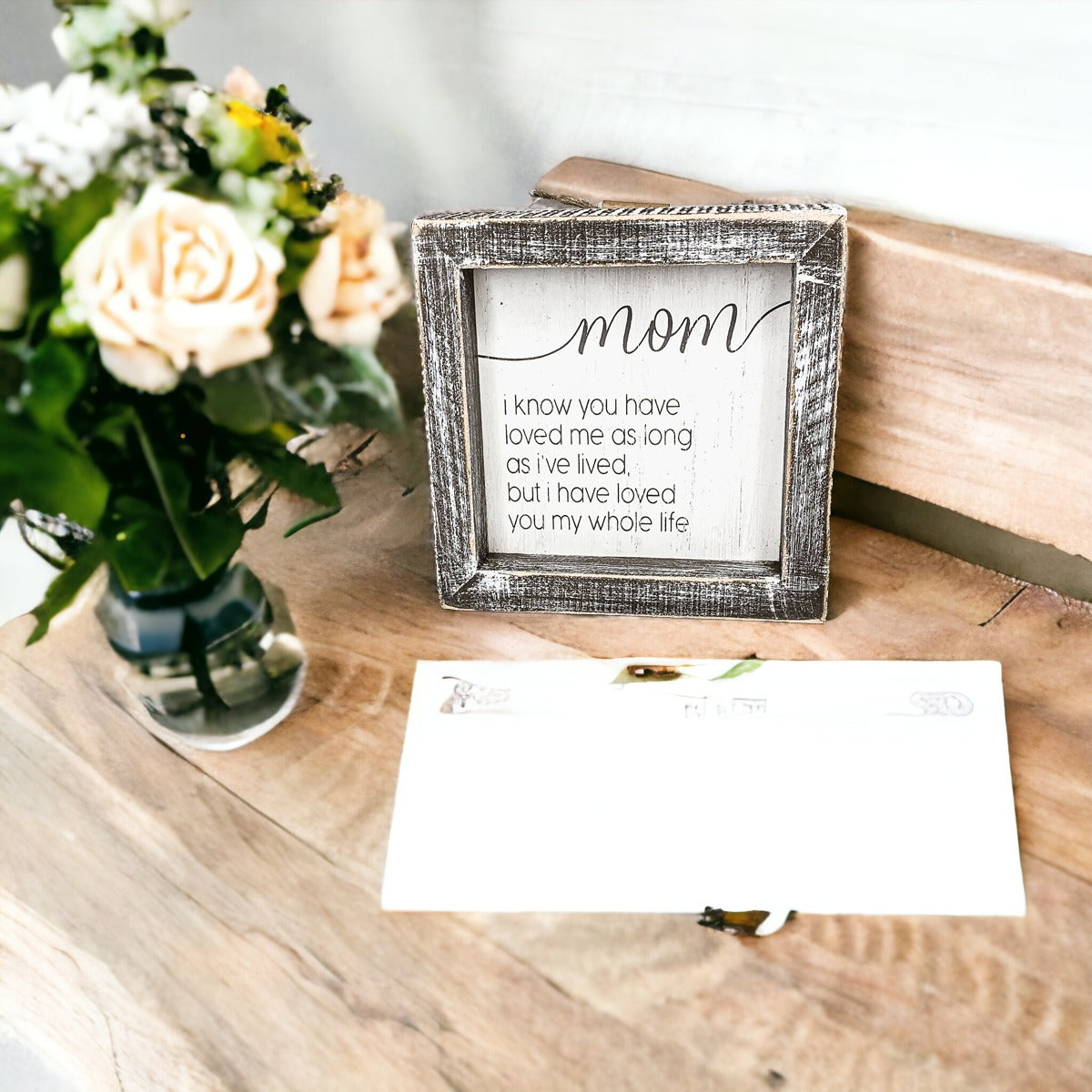 Loved You My Whole Life Sign