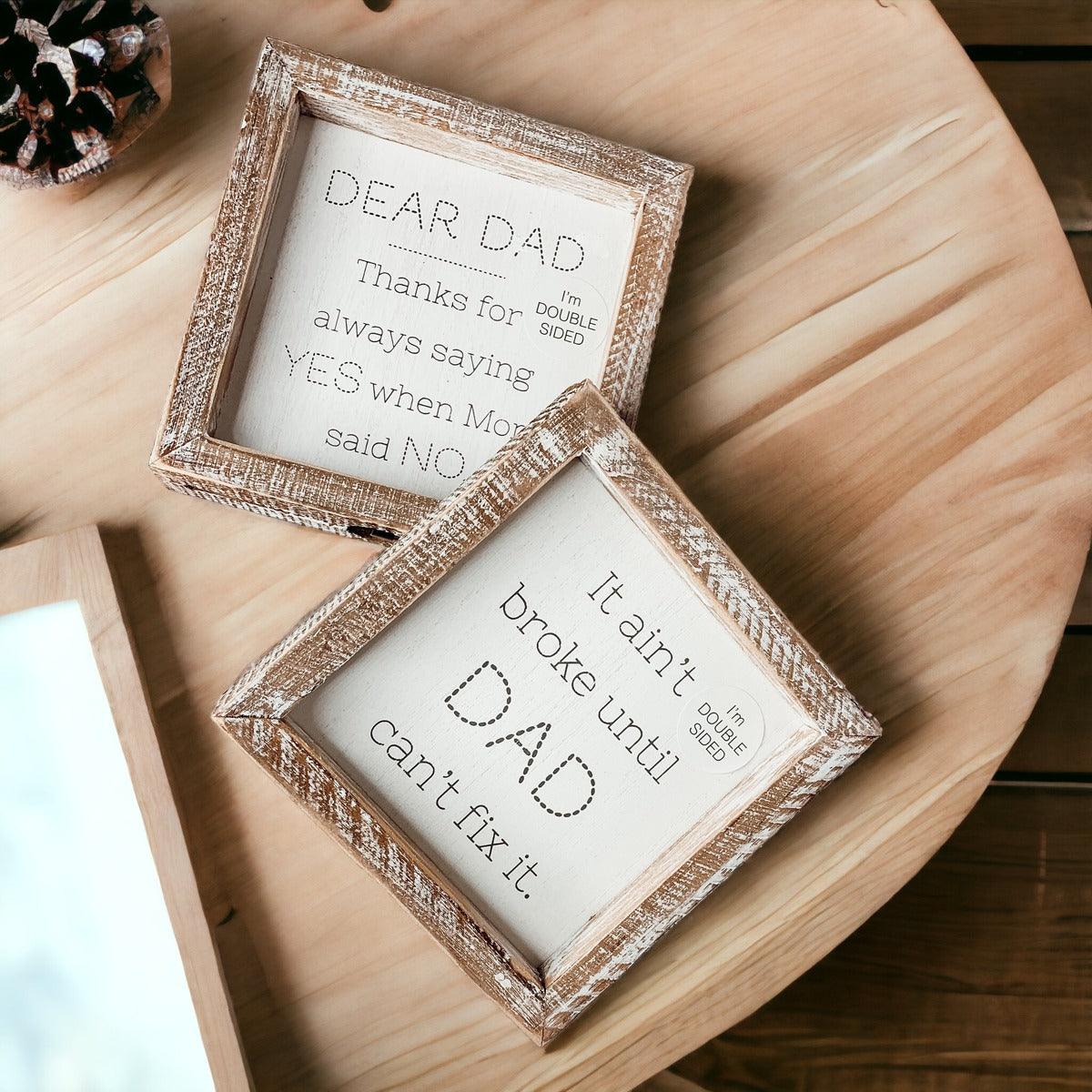 Dad Said Yes - Double Sided Sign