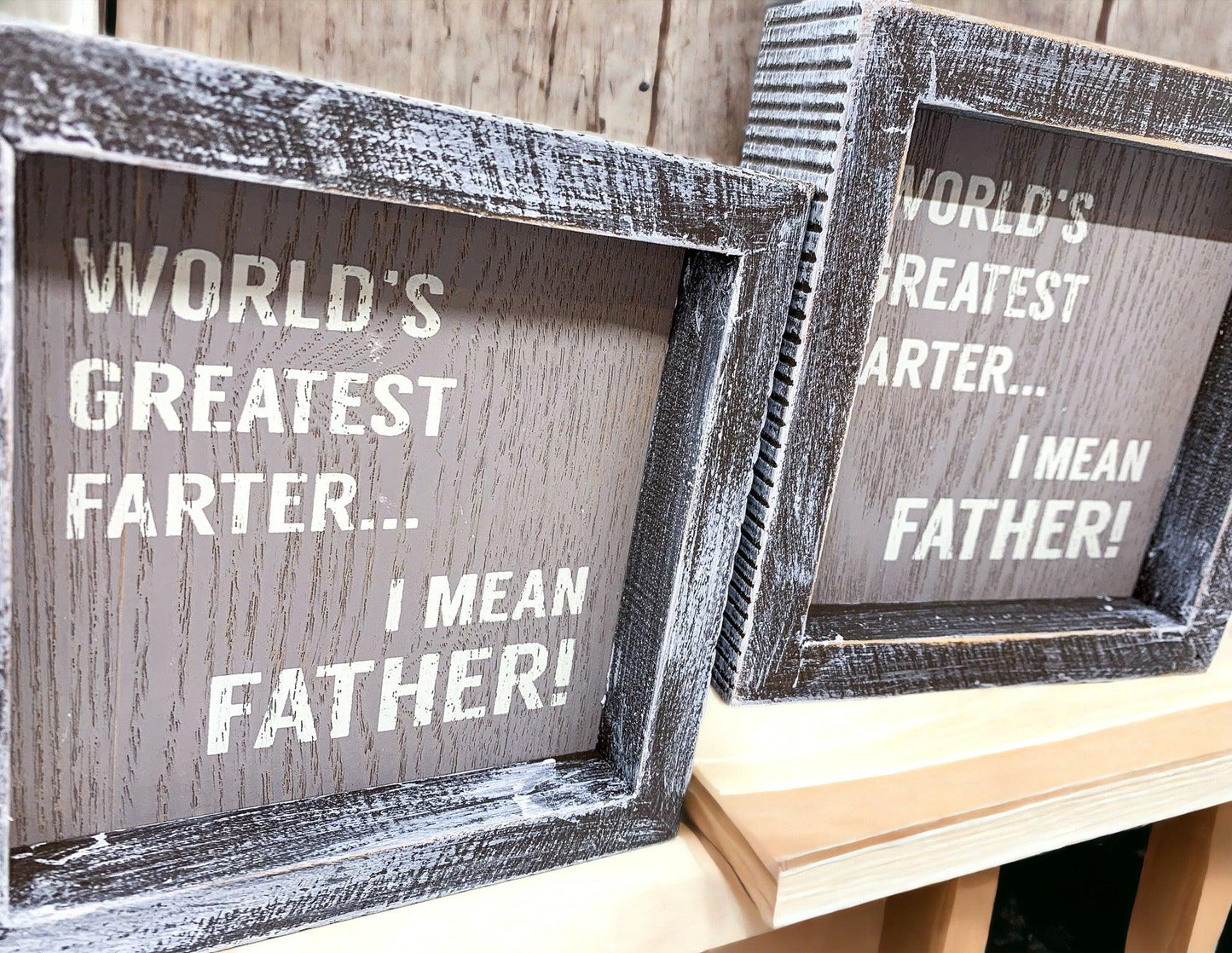 Greatest Farter...I Mean Father Sign