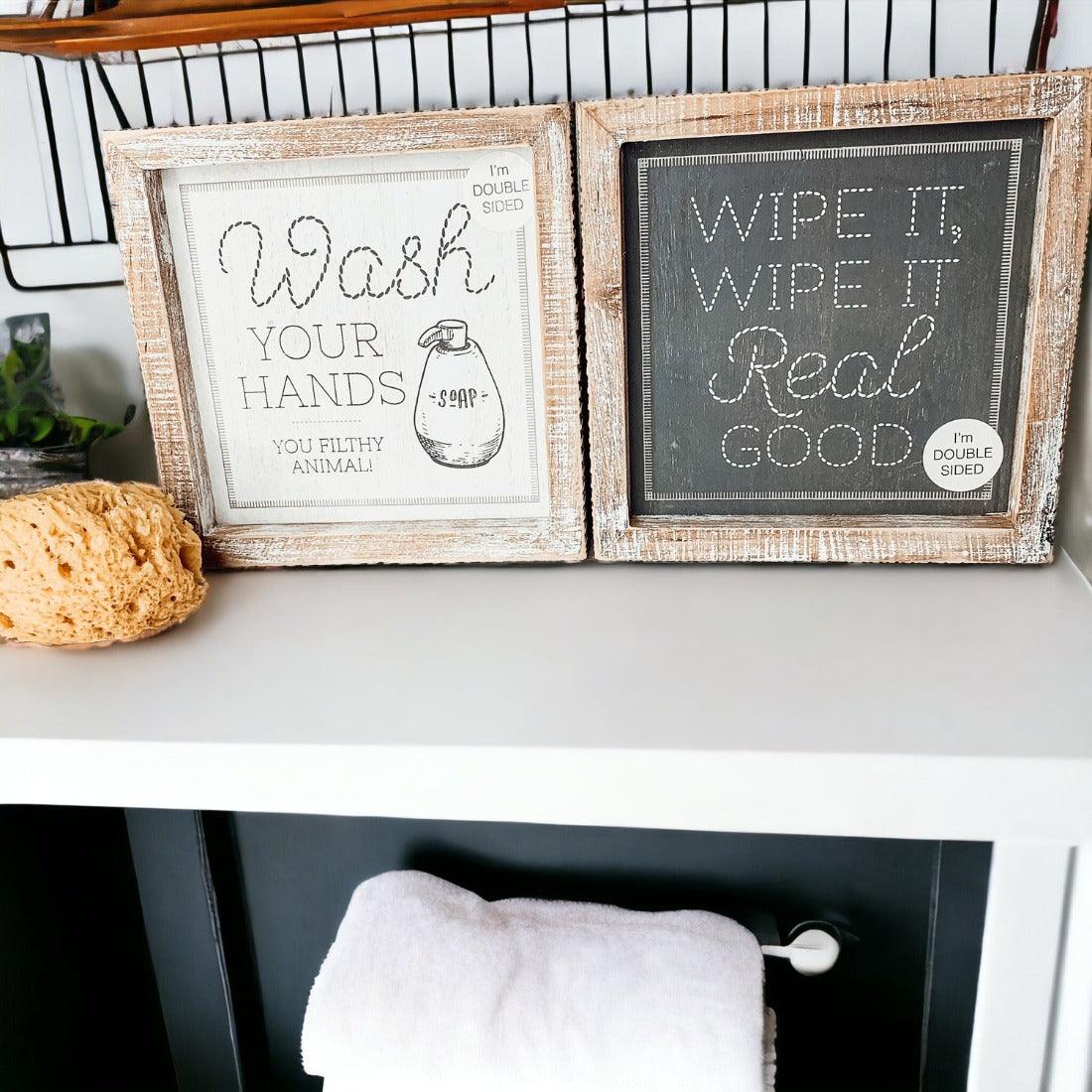 Wipe It Real Good Double-Sided Sign