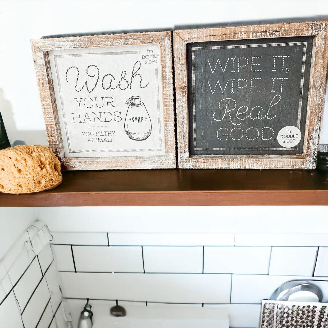 Wipe It Real Good Double-Sided Sign