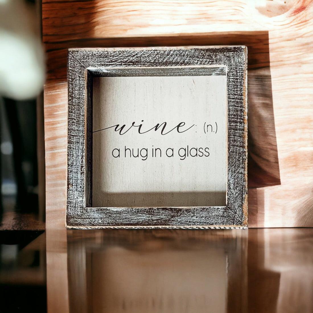 Wine: A Hug Sign