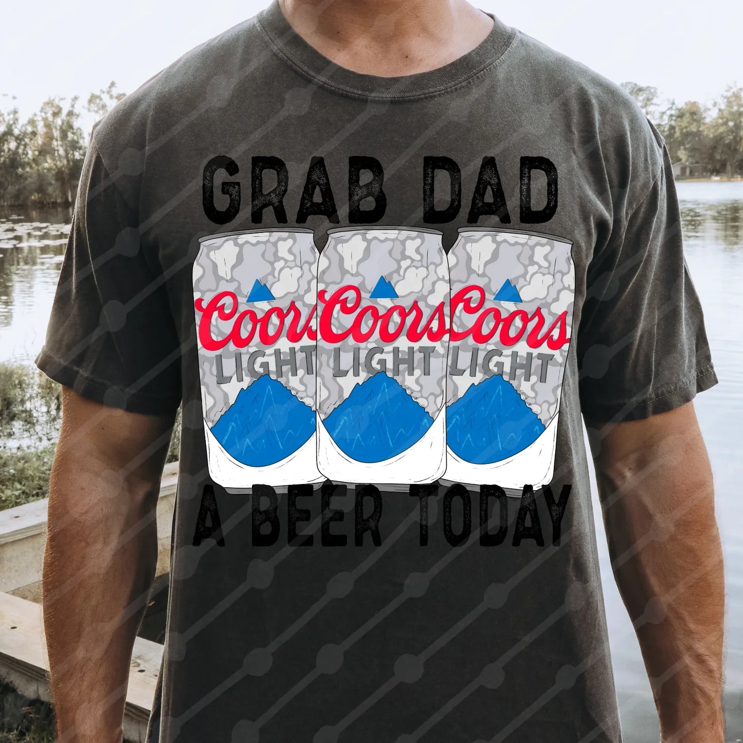 Grab Dad A Beer Today Tee/Sweatshirt