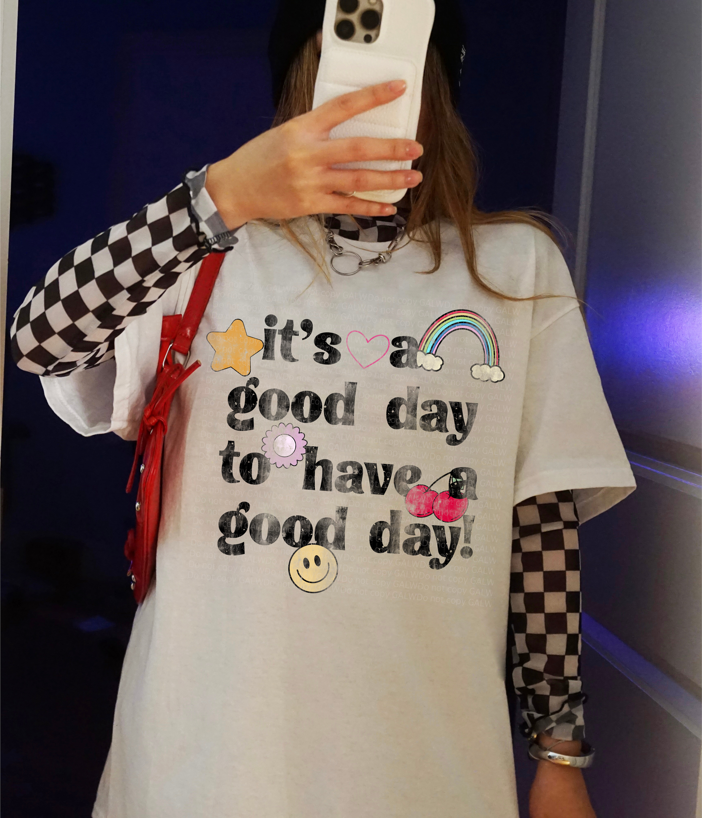 It's a Good Day To Have a Good Day Tee/Sweatshirt