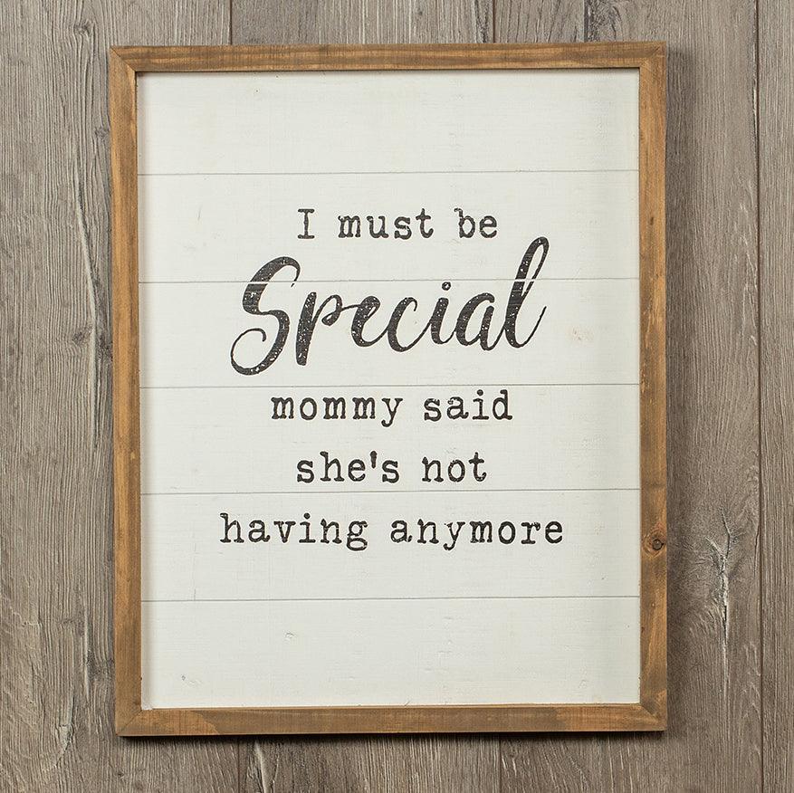 Must Be Special Sign