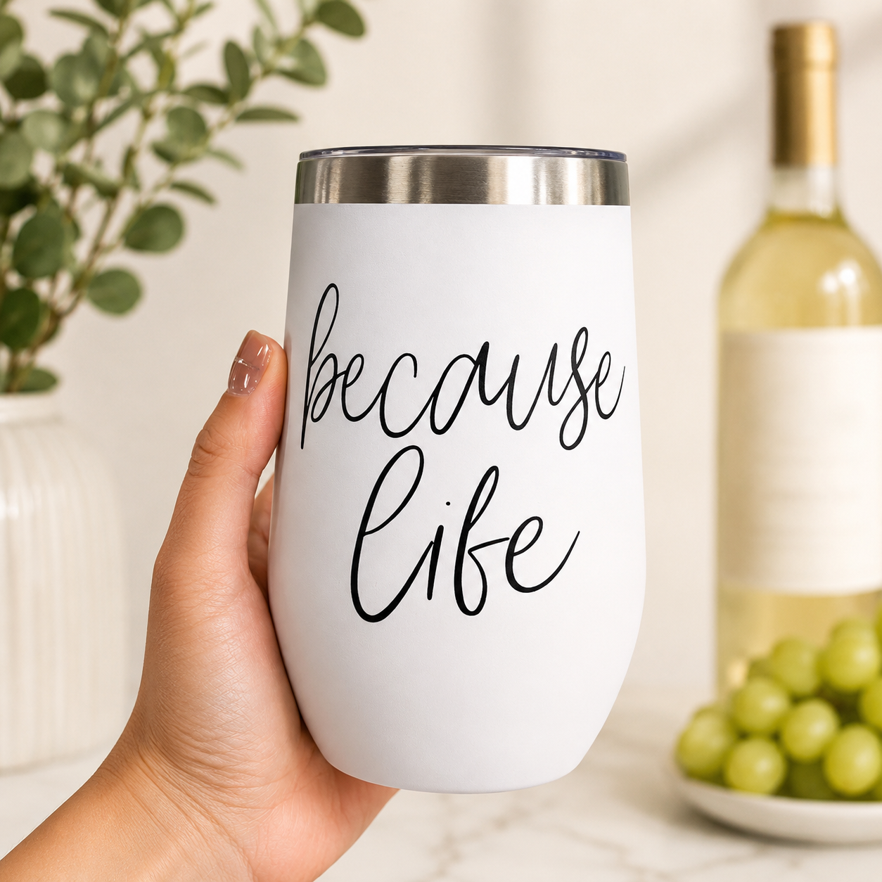Because Life 17oz PRE-ORDER