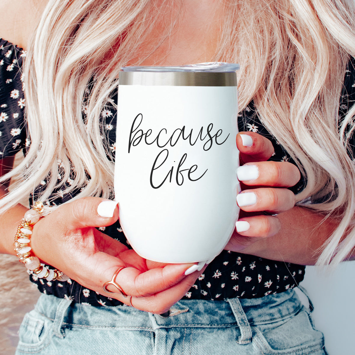 Funny because life wine cup
Adult life wine tumbler collection
Because life wine tumbler humor
Adult wine drinkware because life