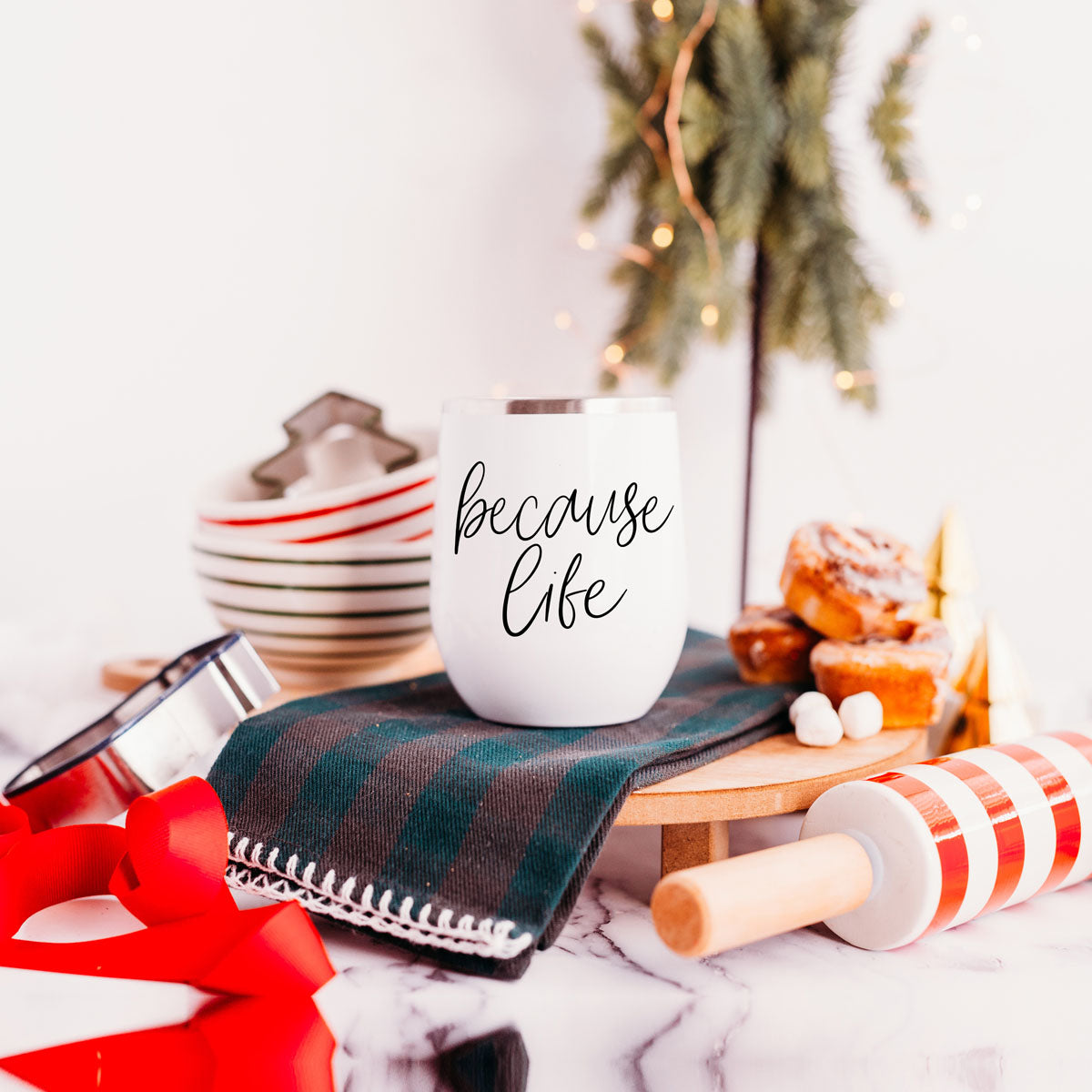 Because Life Wine Tumbler