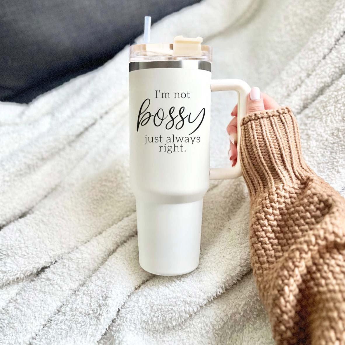 Bossy Tumbler