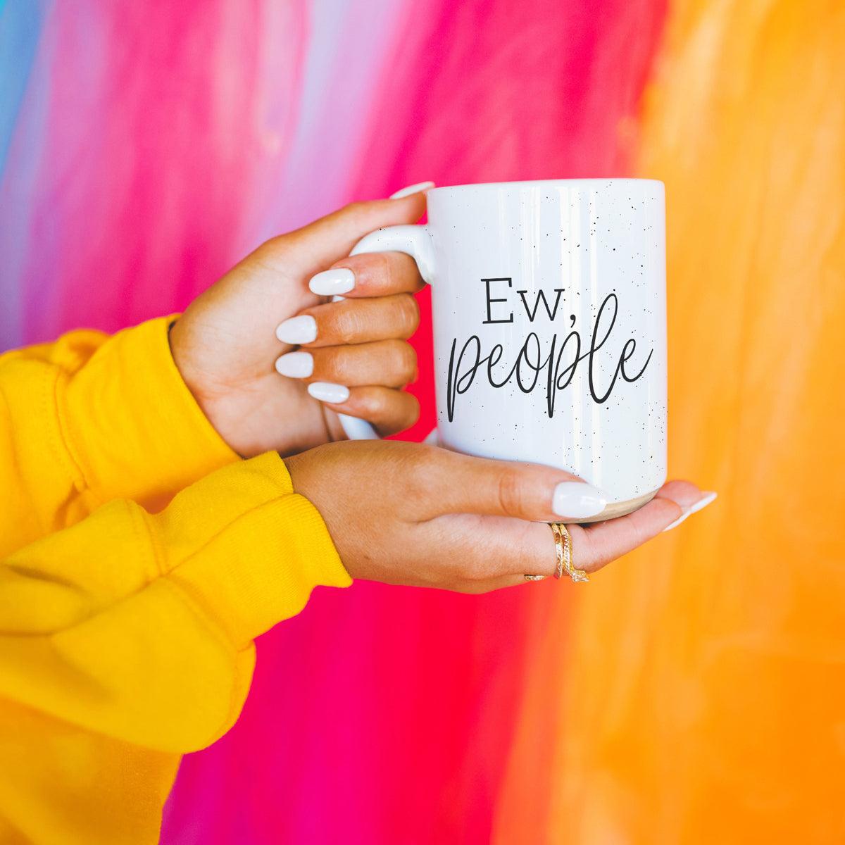 Ew People Mug