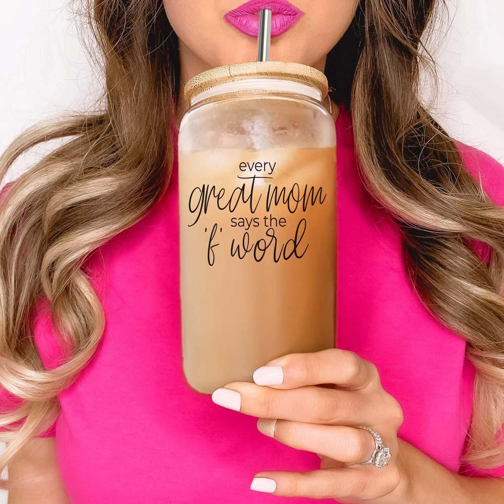 Every Great Mom Glass Cup