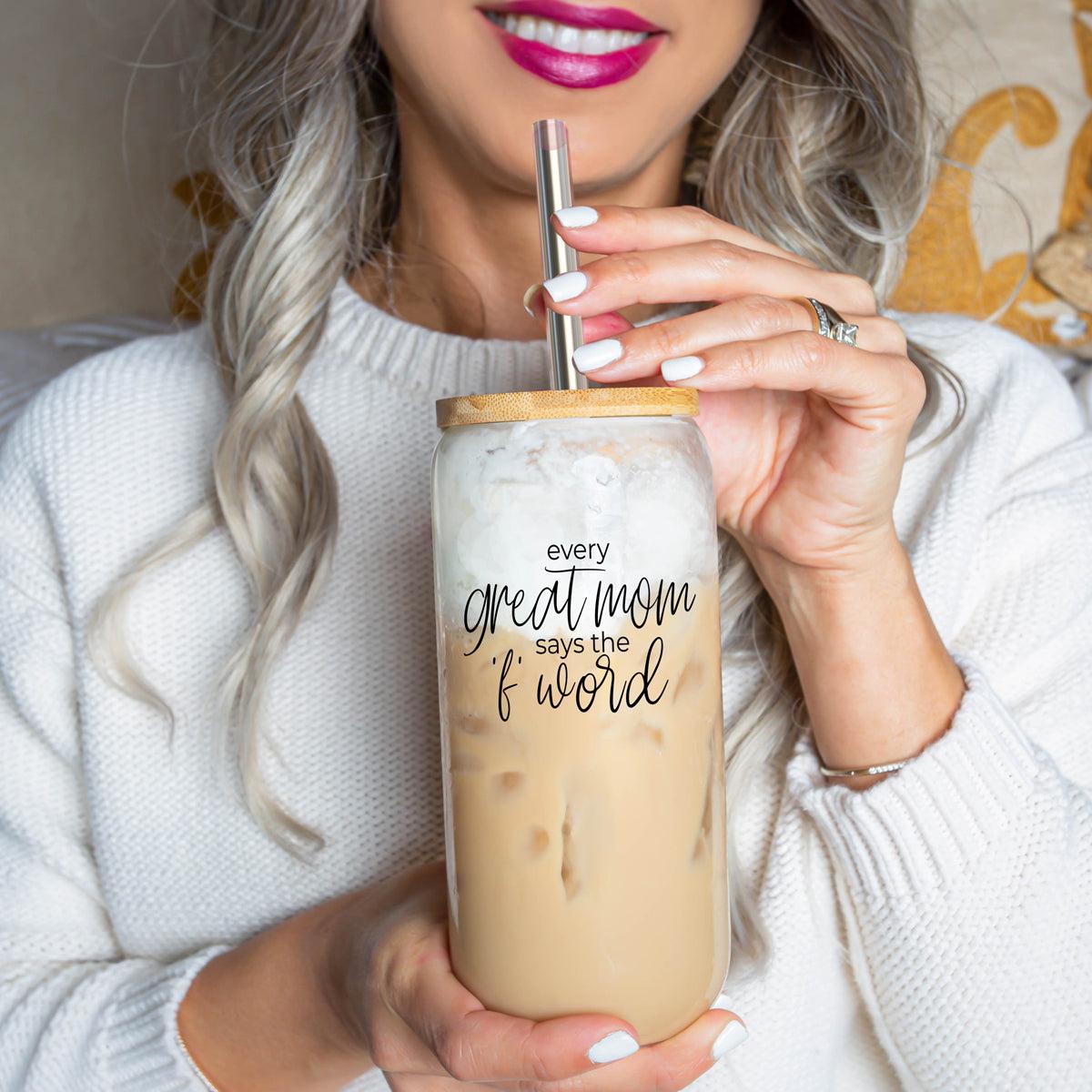 Every Great Mom Glass Cup