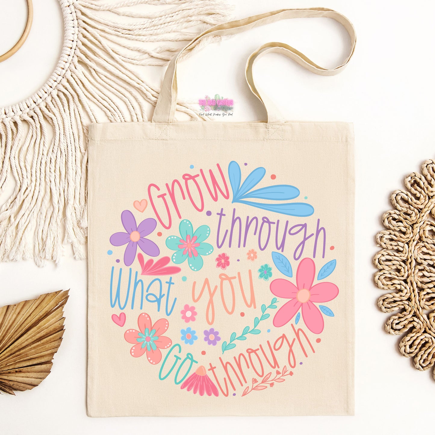 Grow Through What You Go Through Tote Bag