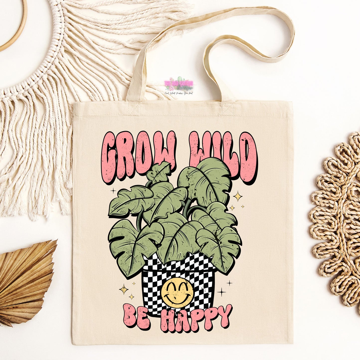 Grow Wild Be Happy Tote Bag