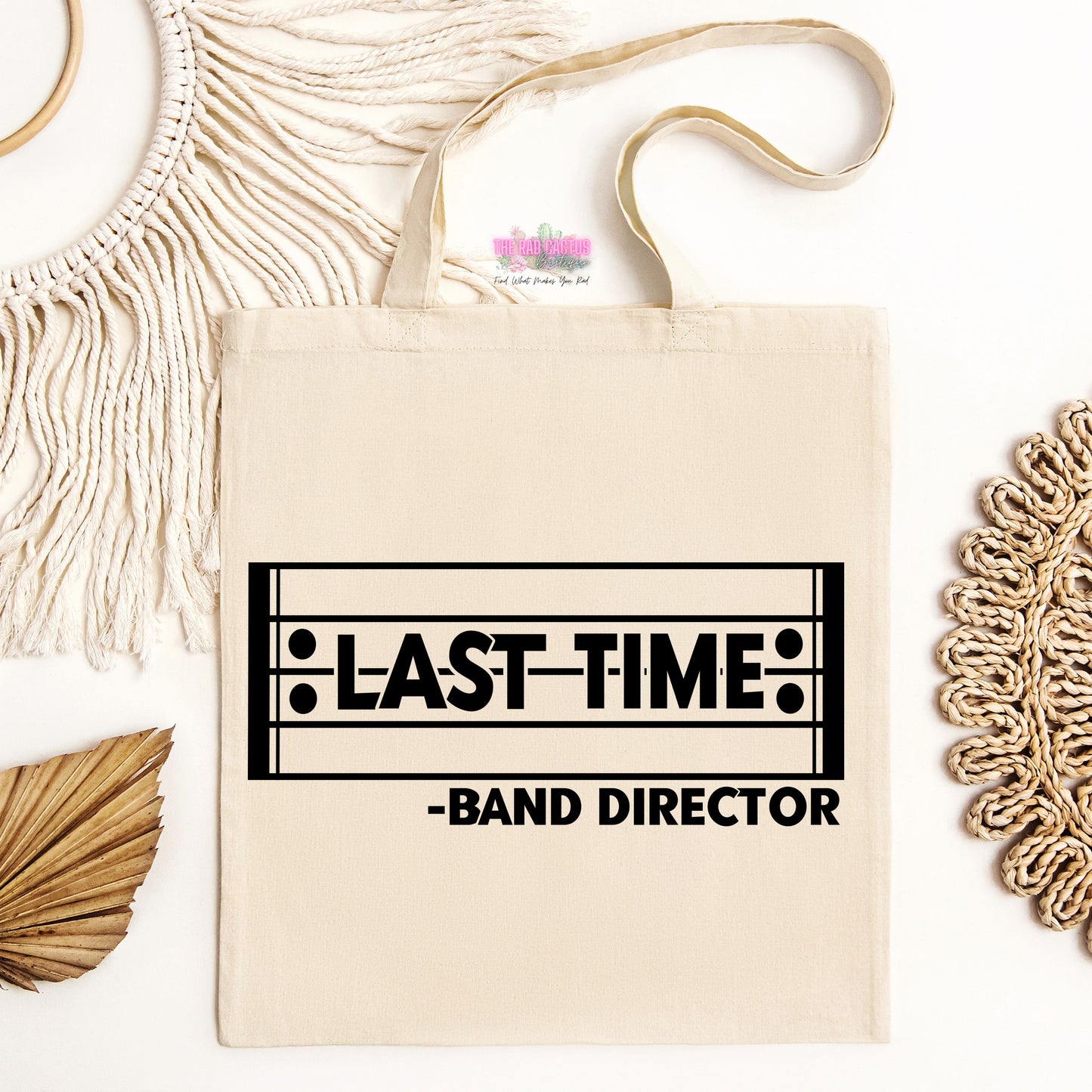 Last Time Band Director Tote Bag