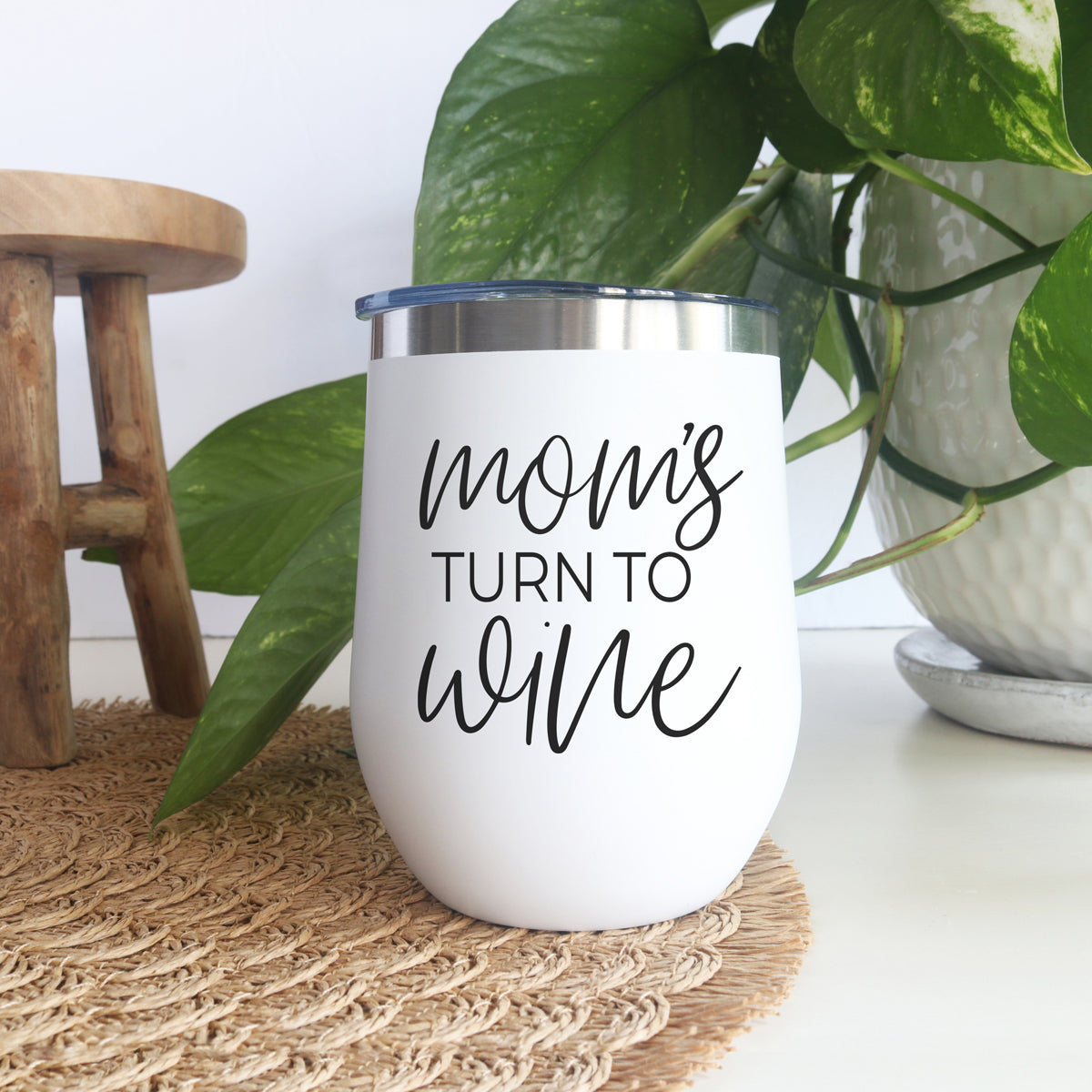 Mom's Turn Wine Tumbler