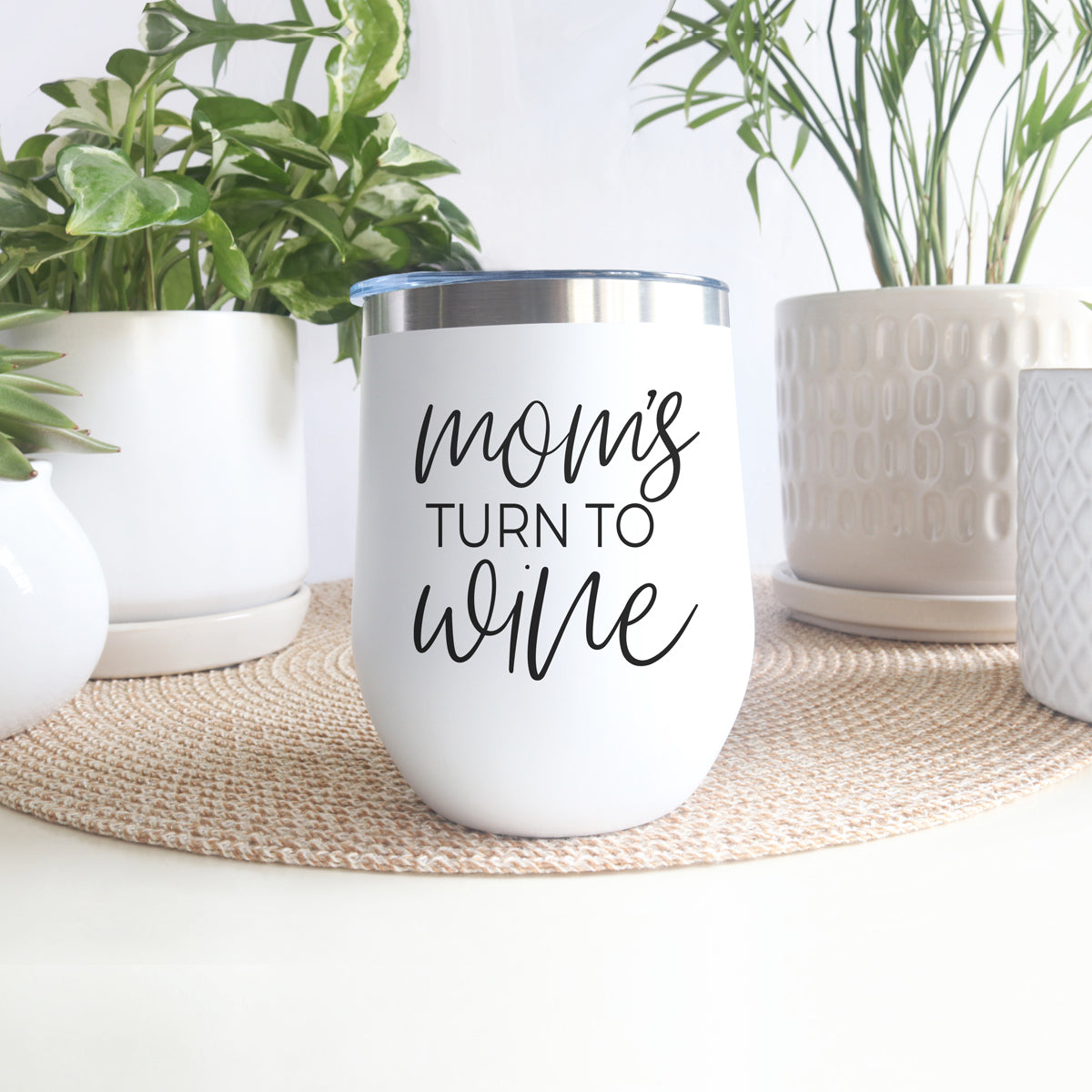 Mom's Turn Wine Tumbler