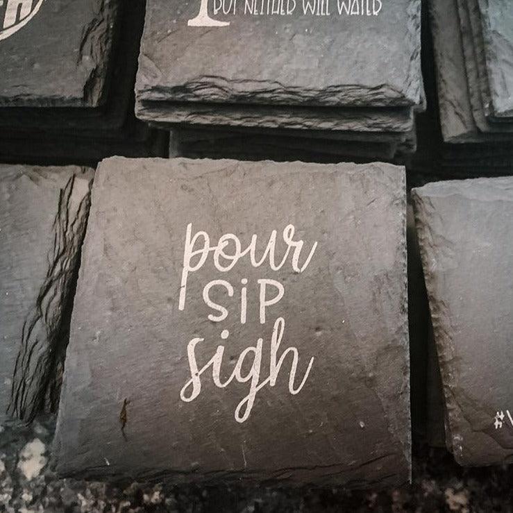 Pour Sip Sigh Coasters