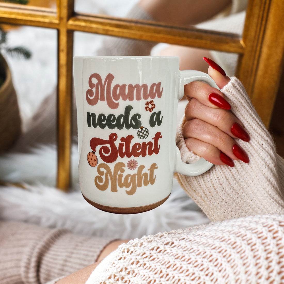 Mama Needs a Silent Night Mug