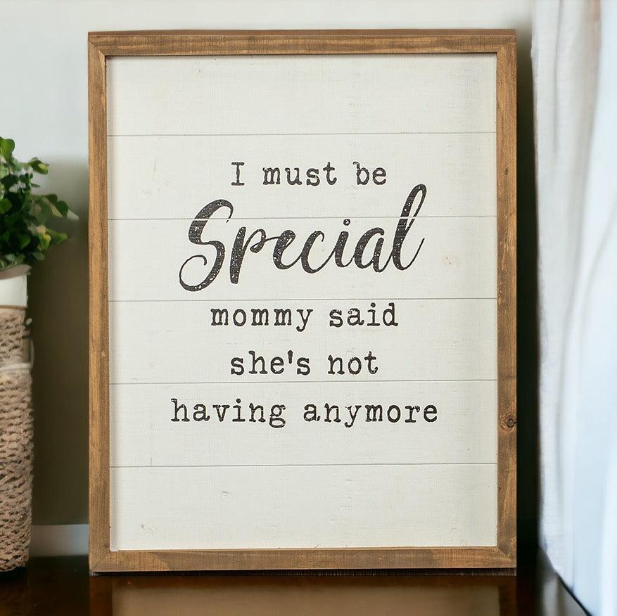 Must Be Special Sign