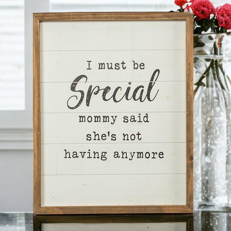 Must Be Special Sign