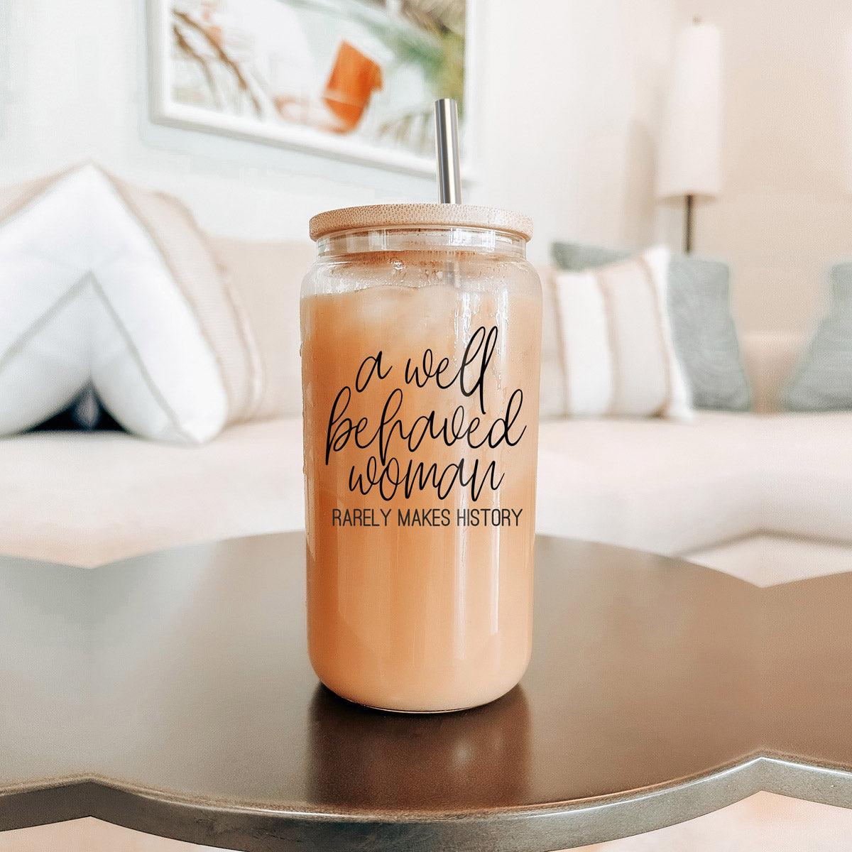 Well Behaved Glass Cup