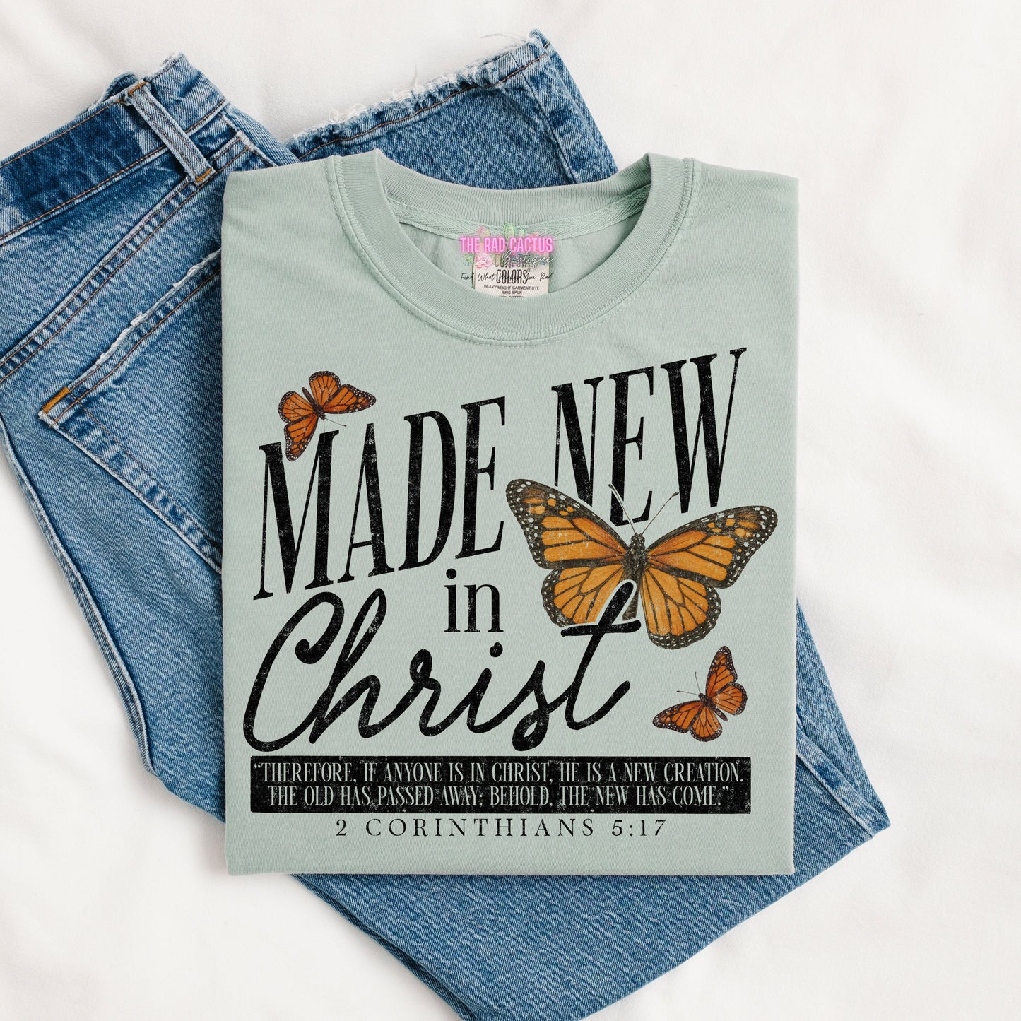 Made New in Christ Graphic Tee or Crewneck Sweatshirt