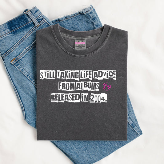 Still Taking Life Advice From Albums Released In 2004 Graphic Tee or Crewneck Sweatshirt