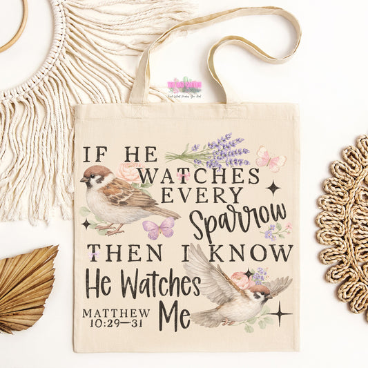 He Watches Every Sparrow Tote Bag