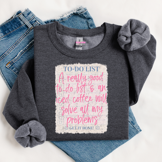 To-Do List Graphic Tee or Crewneck Sweatshirt
