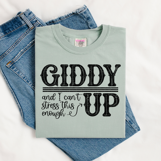 Giddy Up Graphic Tee or Crewneck Sweatshirt