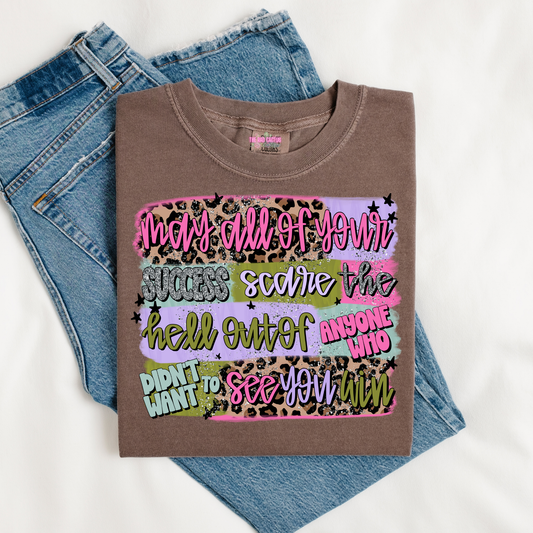 Success Scares Them Graphic Tee or Crewneck Sweatshirt