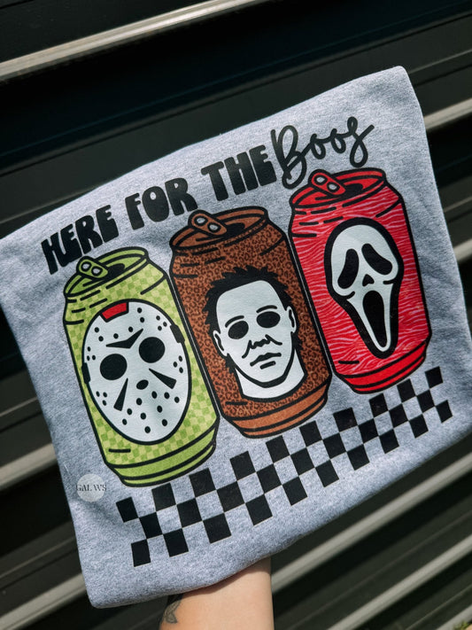 Here For The Boos Tee/Sweatshirt