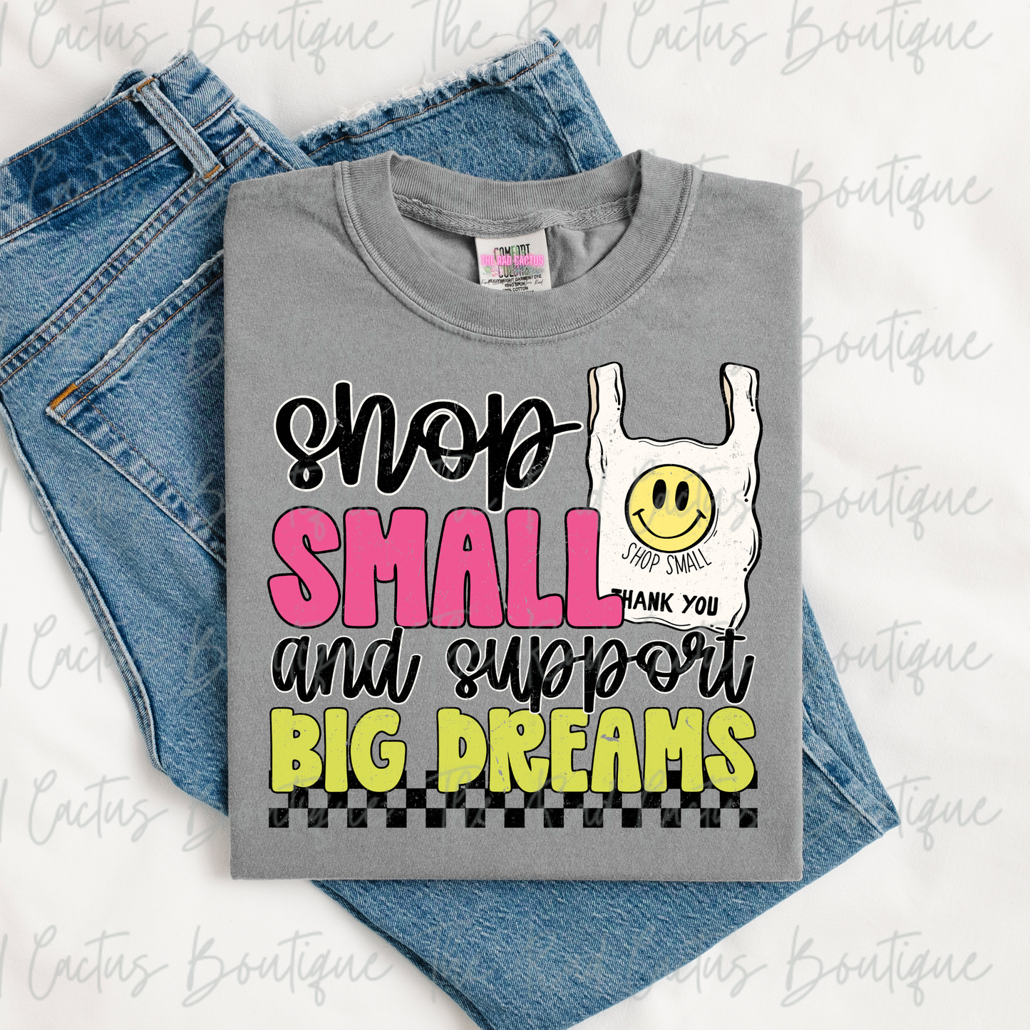 Shop Small Support Big Dreams Graphic Tee or Crewneck Sweatshirt