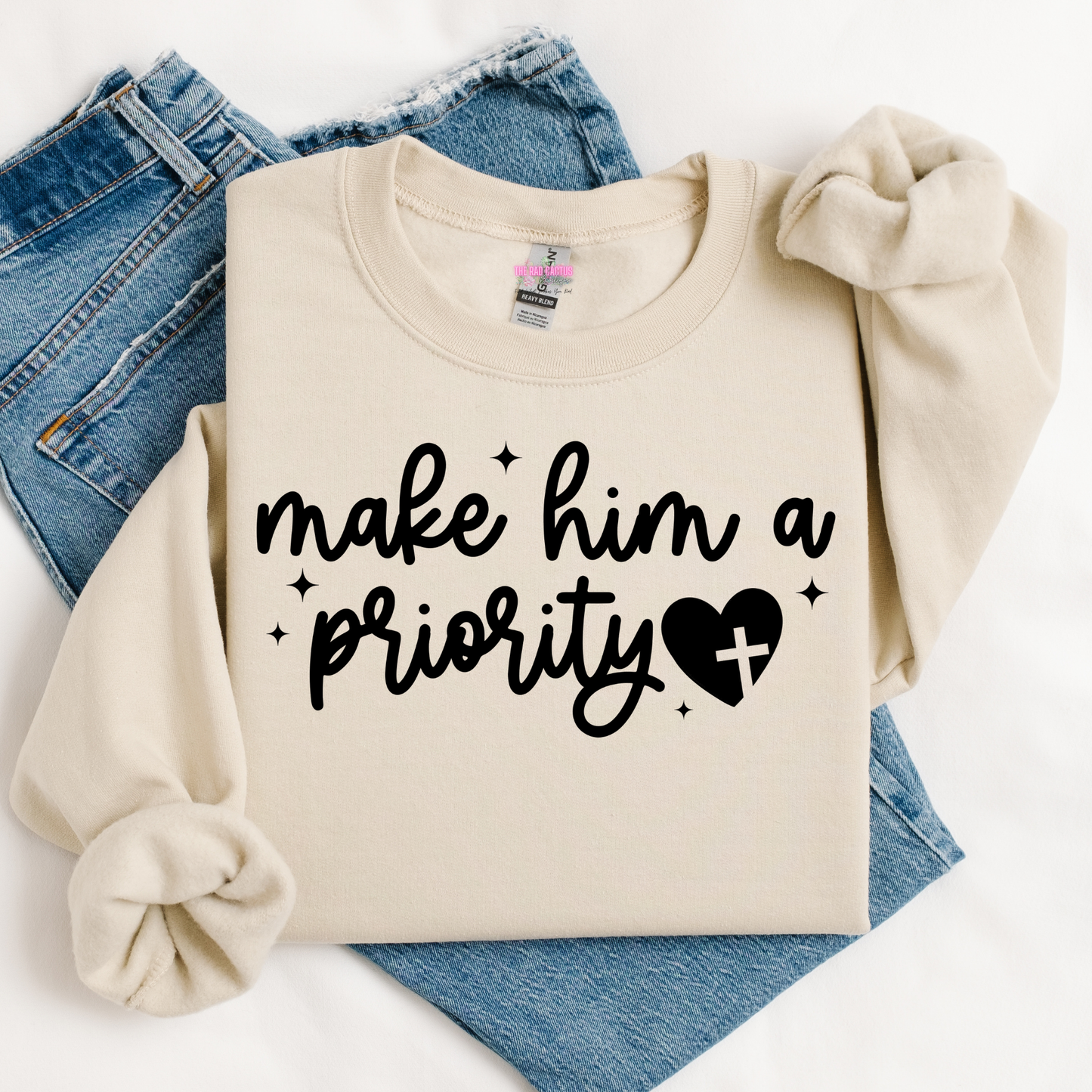Make Him a Priority Graphic Tee or Crewneck Sweatshirt