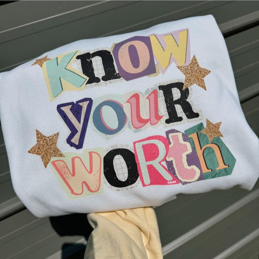 Know Your Worth Tee/Sweatshirt