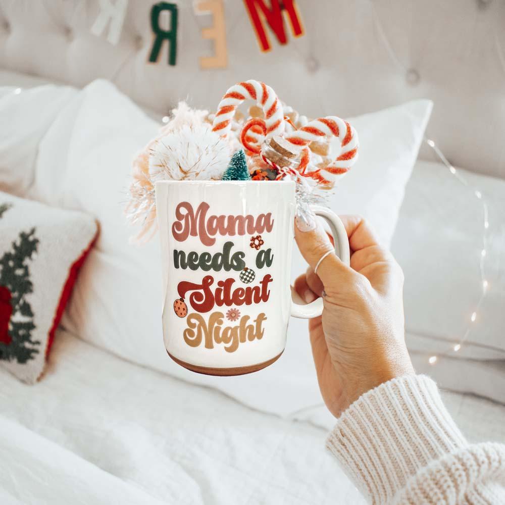 Mama Needs a Silent Night Mug